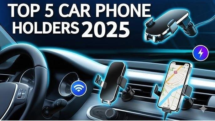 Top 5 Car Phone Holders for 2025 in a Vehicle Dashboard Display